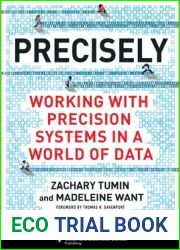 Precisely: Working with Precision Systems in a World of Data