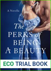 The Perks of Being a Beauty (Ugly Ducklings, #3.5)