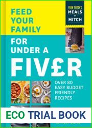 Feed Your Family for Under a Fiver: Over 80 budget-friendly, super simple recipes for the whole family from TikTok star Meals by Mitch