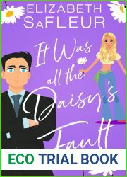 It Was All the Daisy|s Fault