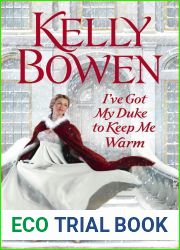 I|ve Got My Duke to Keep Me Warm (The Lords of Worth, #1)