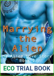 Marrying the Alien: A Sci-Fi Romance (My Alien Love Story Book 2)