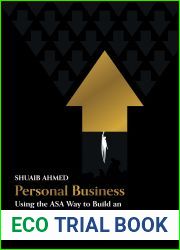 Personal Business: Using the ASA Way to Build an Inspired, Purposeful Team
