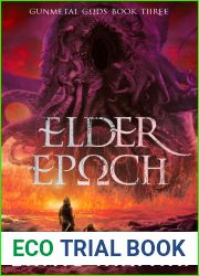 Elder Epoch (Gunmetal Gods, #3)
