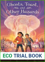 Ghosts, Toast, and Other Hazards