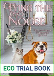 Tying the Noose: Felicity Philips Investigates Book 2