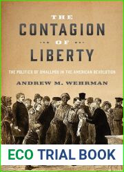 The Contagion of Liberty: The Politics of Smallpox in the American Revolution