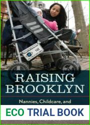Raising Brooklyn: Nannies, Childcare, and Caribbeans Creating Community
