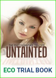 Untainted (Photographer Trilogy, #3)