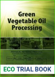 Green Vegetable Oil Processing
