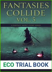 Fantasies Collide, Vol. 5: A Fantasy Short Story Series