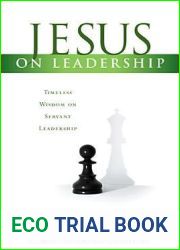 Jesus on Leadership: Timeless Wisdom on Servant Leadership