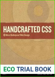 Handcrafted CSS: More Bulletproof Web Design