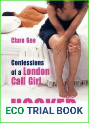Hooked: Confessions of a London Call Girl