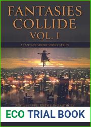 Fantasies Collide, Vol. 1: A Fantasy Short Story Series