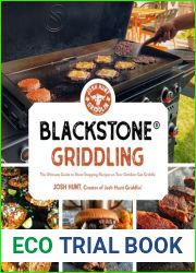 Blackstone(R) Griddling: The Ultimate Guide to Show-Stopping Recipes on Your Outdoor Gas Griddle