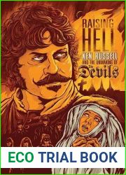 Raising Hell: Ken Russell and the Unmaking of The Devils
