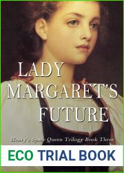 Lady Margaret|s Future: Henry|s Spare Queen Trilogy Book Three