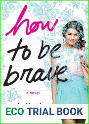 How to Be Brave
