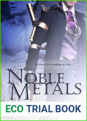 Noble Metals (Metals, #1)