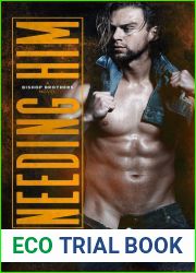 Needing Him (Bishop Brothers, #2)