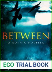 Between: A Gothic Novella