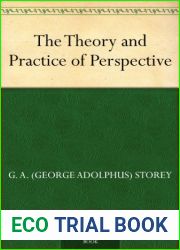 The Theory and Practice of Perspective