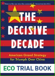 The Decisive Decade: American Grand Strategy for Triumph Over China