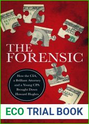 The Forensic: How the CIA, a Brilliant Attorney and a Young CPA Brought Down Howard Hughes