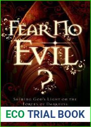 Fear No Evil?: Shining God|s Light on the Forces of Darkness