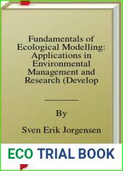 Fundamentals of Ecological Modelling: Applications in Environmental Management and Research (Developments in Environmental Modelling) by S.E. Jorgensen (2011-02-28)