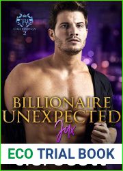 Billionaire Unexpected~Jax (The Billionaire|s Obsession #16)
