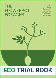 The Flowerpot Forager: An Easy Guide to Growing Wild Food at Home