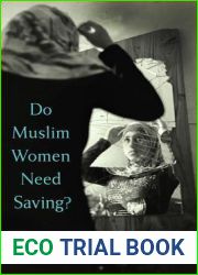 Do Muslim Women Need Saving?