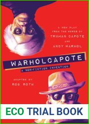 WARHOLCAPOTE: A Non-Fiction Invention