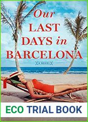 Our Last Days in Barcelona