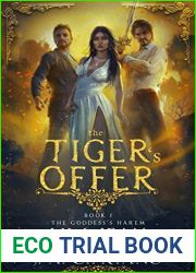 The Tiger|s Offer (The Goddess|s Harem #1)
