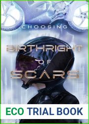 Birthright of Scars: Choosing