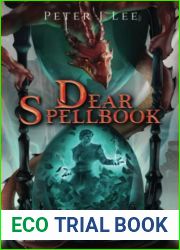 Dear Spellbook, Volume 1: Sorcerer - A Time Loop Progression Adventure