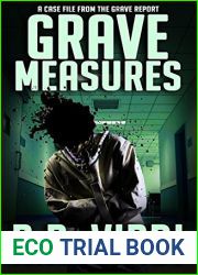 Grave Measures (The Grave Report, #2)