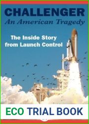 Challenger: An American Tragedy: The Inside Story from Launch Control