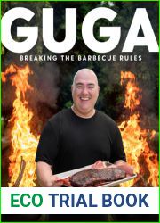 Guga: Breaking the Barbecue Rules