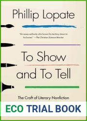 To Show and to Tell: The Craft of Literary Nonfiction