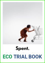 Spent: Sex, Evolution, and Consumer Behavior