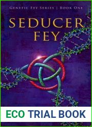 Seducer Fey (Genetic Fey Series Book 1)