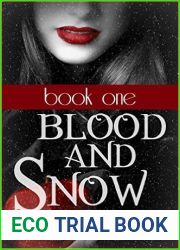 Blood and Snow Volumes 1-4: Blood and Snow, Revenant in Training, The Vampire Christopher, Blood Soaked Promises