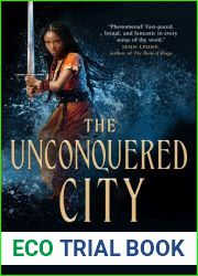 The Unconquered City (Chronicles of Ghadid, #3)