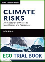 Climate Risks: An Investor|s Field Guide to Identification and Assessment (The Wiley Finance Series)