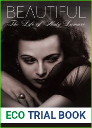 Beautiful: The Life of Hedy Lamarr