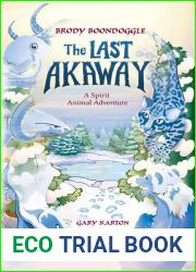The Last Akaway (Brody Boondoggle, #1)